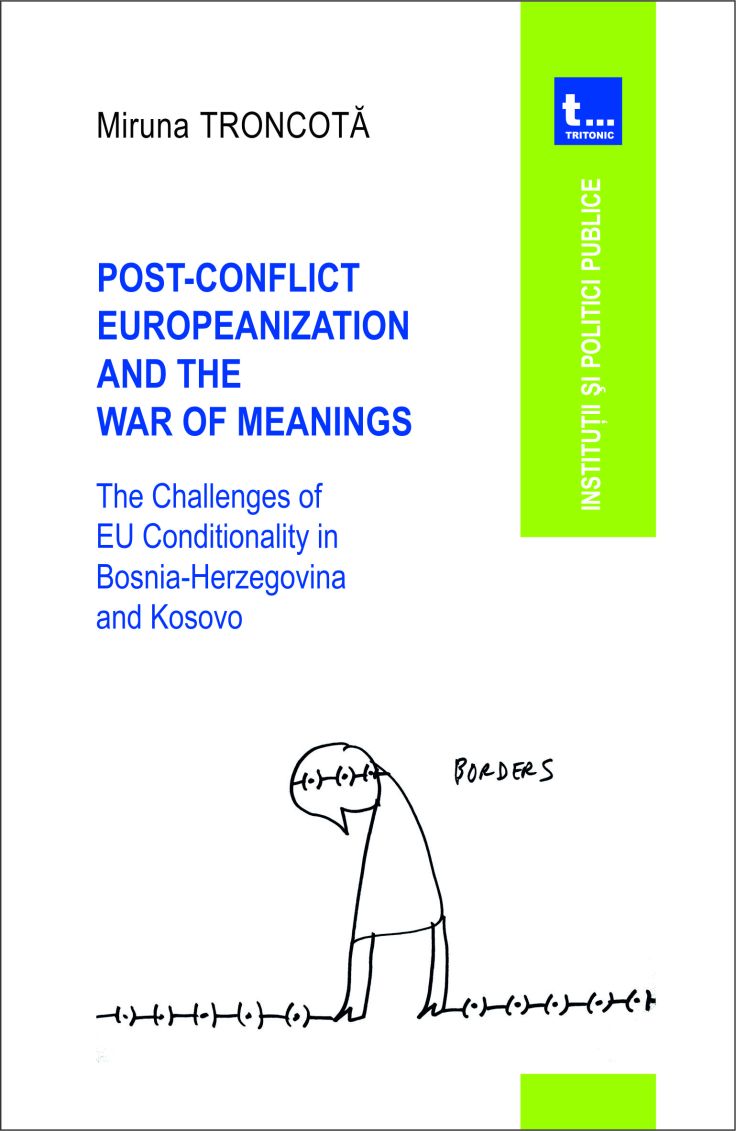 Miruna Troncota Post Conflict Europeanization Book